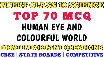 ఉత్తమ MCQ క్లాస్ 10 మానవ కన్ను మరియు రంగుల ప్రపంచం || CLASS 10 NCERT || CBSE MCQ #mcqncert #cbse
