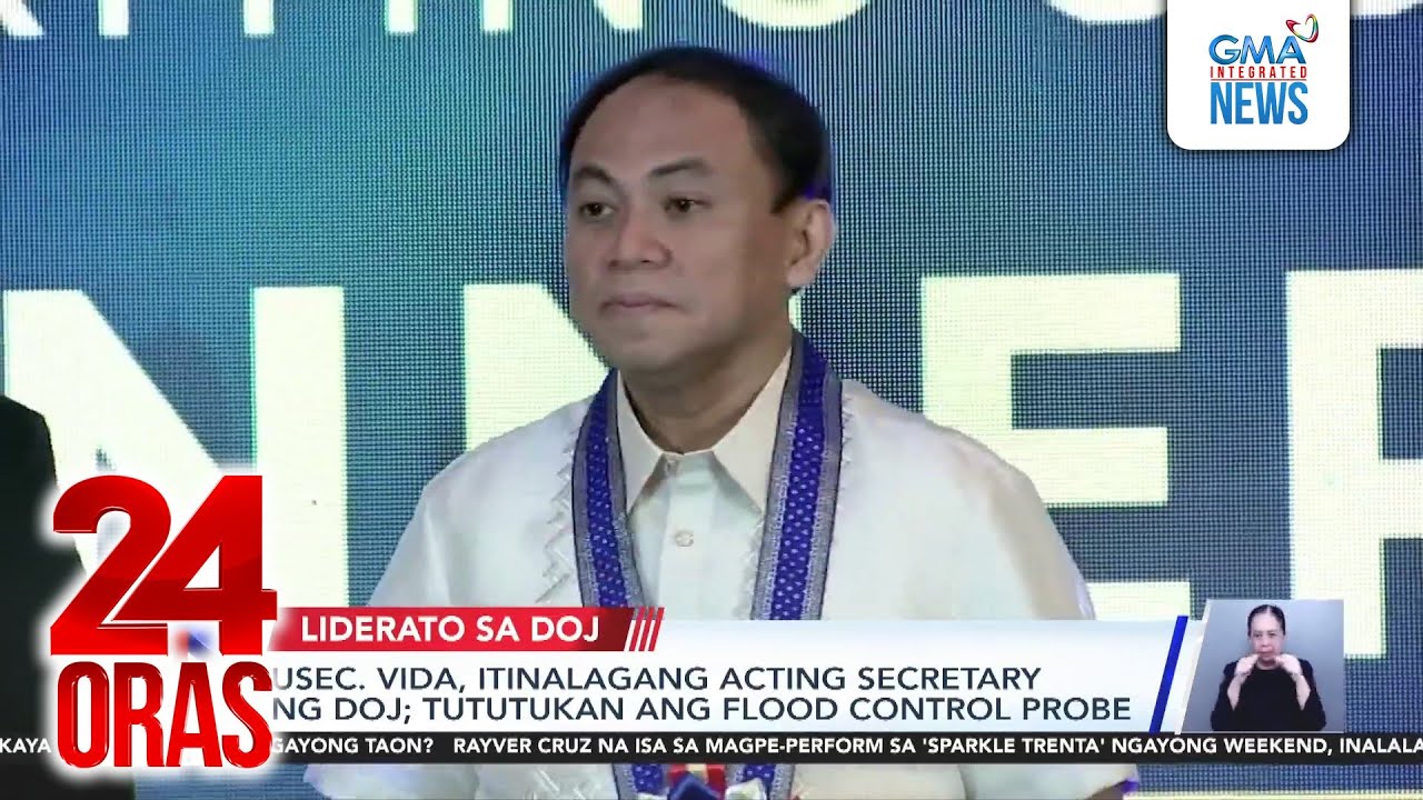 Usec. Vida, itinalagang acting secretary ng DOJ; tututukan ang flood control probe;... | 24 Oras