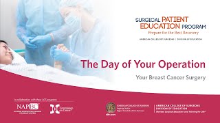 Your Breast Cancer Surgery Program: The Day of Your Operation