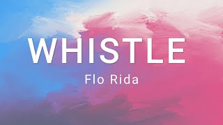Whistle - Flo Rida