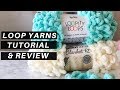 How to Use Loop Yarns [A Tutorial and Review + FREE Pattern, the Knitflix Throw]