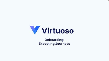 Virtuoso Onboarding - Executing Journeys