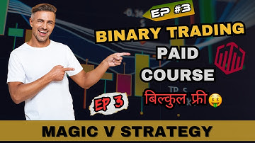 Chapter 3 | How To Trade With Magic V | Binary Options Trading | V Pattern Trading Strategy | Viral