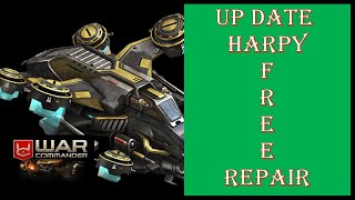 War Commander- Harpy Update Fast Way- Free Repair- Farming Tech 4122021