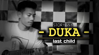DUKA - last child || cover gitar ( story wa ) #lastchild  #story #duka