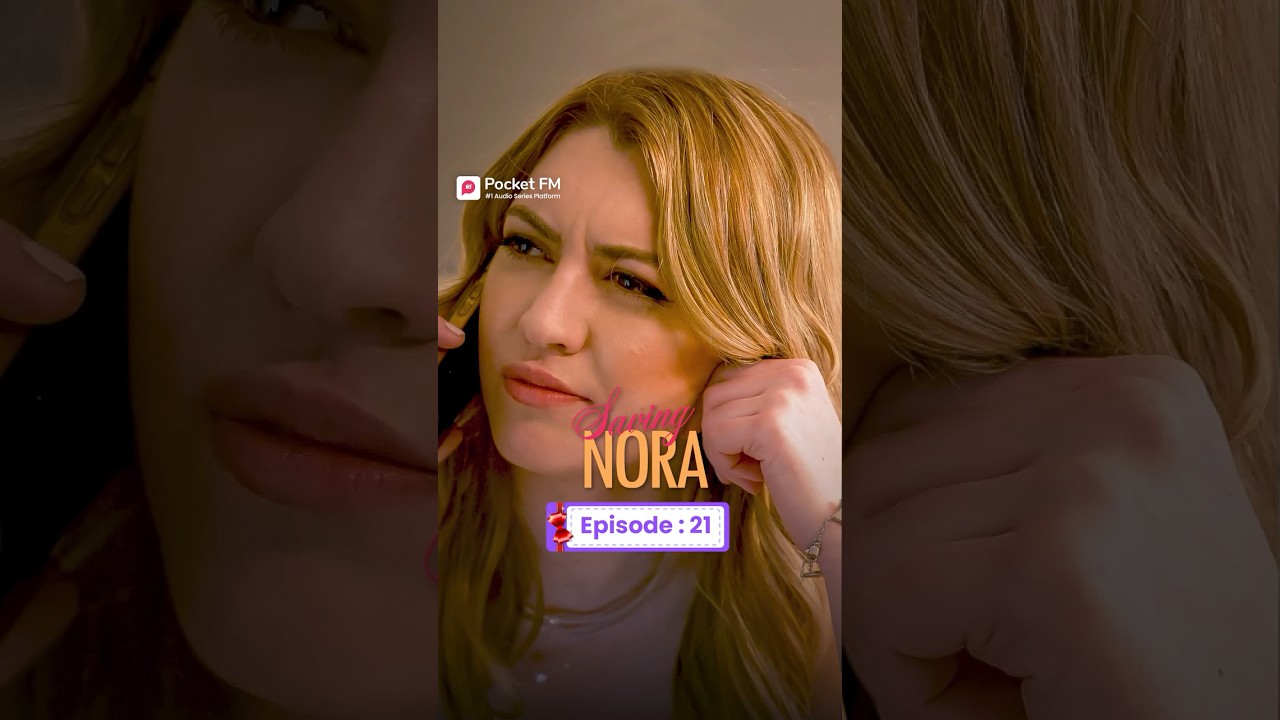 【WOOHWA】NORA POCKET SK Saving Nora | Ep.21 | Full Series | Pocket FM #SNLA04