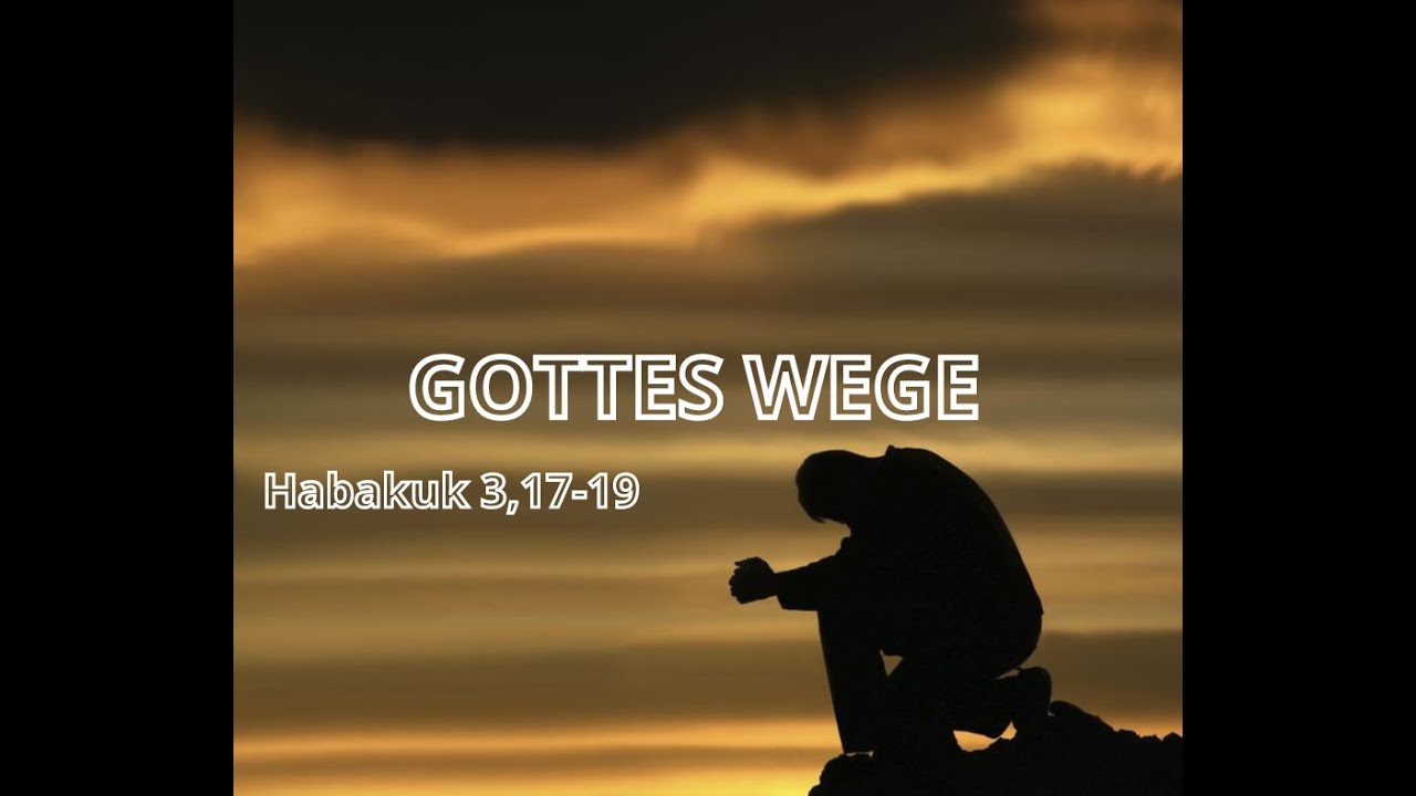 GOTTES WEGE - YouTube