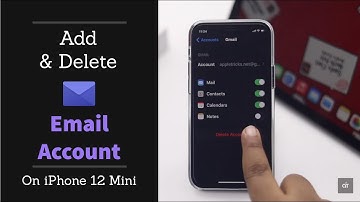 Add & Delete Email Account on iPhone 12, 12 Mini, 12 Pro, 12 Pro Max