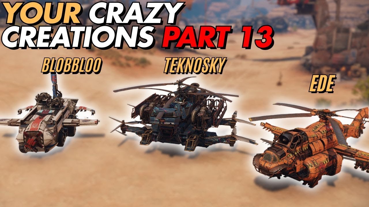 Ваши безумные творения | Часть 13 — Crossout