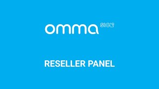 OmmaSign Reseller Panel - Reseller's Guide