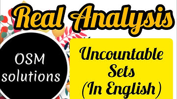 Real Analysis-Lec16-Uncountable Sets(in English)