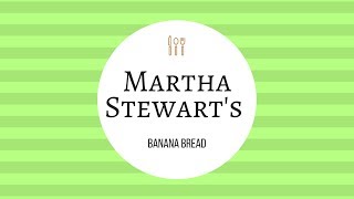 Martha's Banana Bread recipe