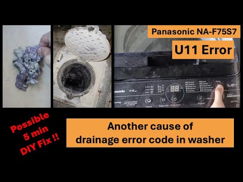 Easy guide to fixing U11 ERROR for Panasonic Washing Machine (Model: NA-F75S7) due to clogged pipe