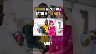 Wow! See the women that Wizkid slept with