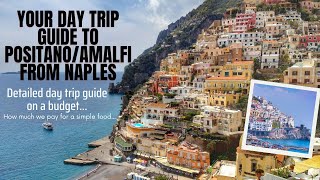 Step by step guide for a day trip to Positano  or Amalfi Coast from Naples, Italy.