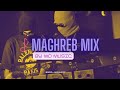 Maghreb mix kj x toto x bello x inkonnu x serhani x nordo x zina x lacrim x montana x houssem by mo