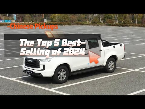 What Are the Top 5 Best-Selling Pickup Trucks in China?