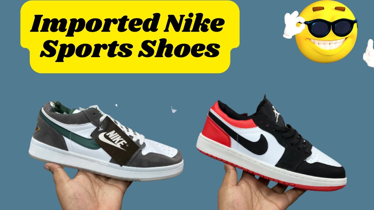 nike imported shoes online