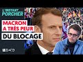 FACE À LA COLÈRE GÉNÉRALE/THOMAS PORCHER : &quot;MACRON A TRÈS PEUR DU BLOCAGE&quot;