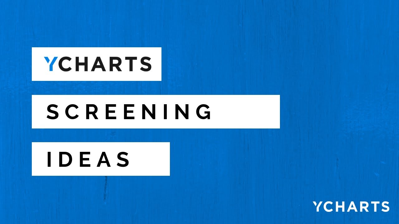 YCharts Screening Ideas: Value stocks in a Bear Market