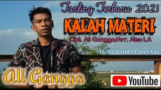Ali Gangga || Kalah Materi || Single Tarling Terbaru 2021
