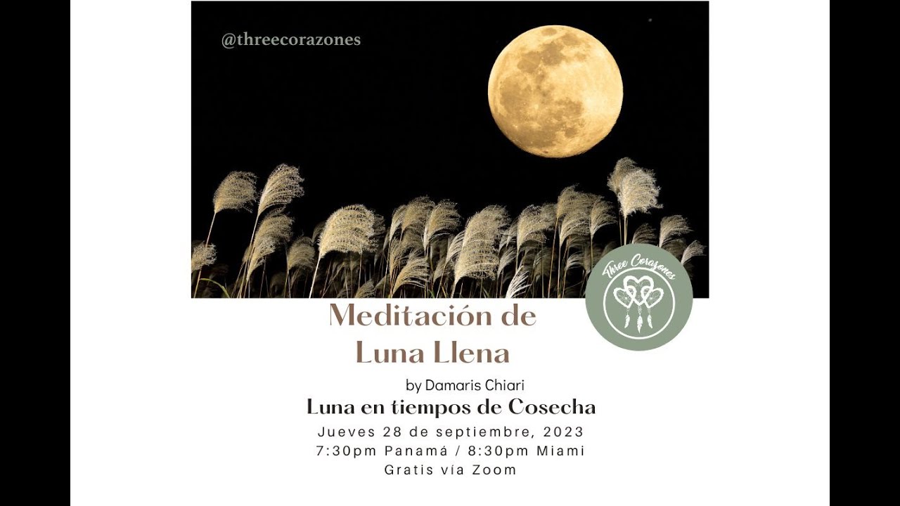 Meditacion Luna llena de la cosecha 2023 - YouTube