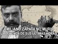 Emiliano Zapata no murio – La Leyenda de sus últimas horas