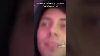 Petre Stefan La Casino cu Mama Lui