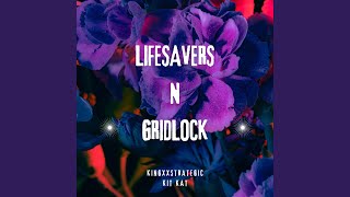 Lifesavers n Gridlock