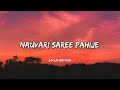 Nauvari lyrics     sanju rathod  lyrical bam marathi