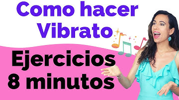 Como hacer Vibrato con la voz en 8 minutos? | 3 Trucos y Ejercicios para cantar vibrato
