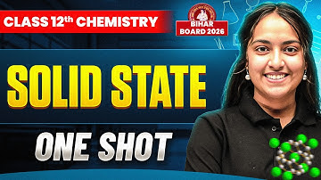 Solid State Class 12 Chemistry| Chapter 1 One Shot || Bihar Board Chemistry