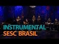 Programa Instrumental SESC Brasil com Bora Barão em 24/08/15