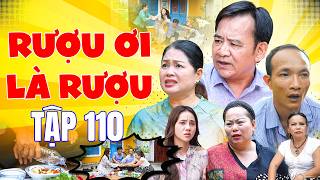 RƯỢU ƠI LÀ RƯỢU - Góc Phố Nhiều Chuyện Tập 110 | Hài Quang Tèo, Thanh Tú, Quốc Khoát Hay Nhất