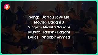 Baaghi 3 New Song Do-You-Love-Me  Nikhita-Gandhi Lyrical Song 2020