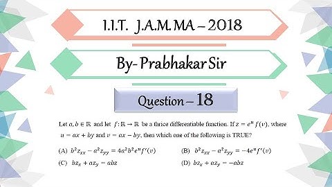 IIT JAM 2018 Mathematics Question 18 | Real Analysis | Chain Rule of Function of Several Variable