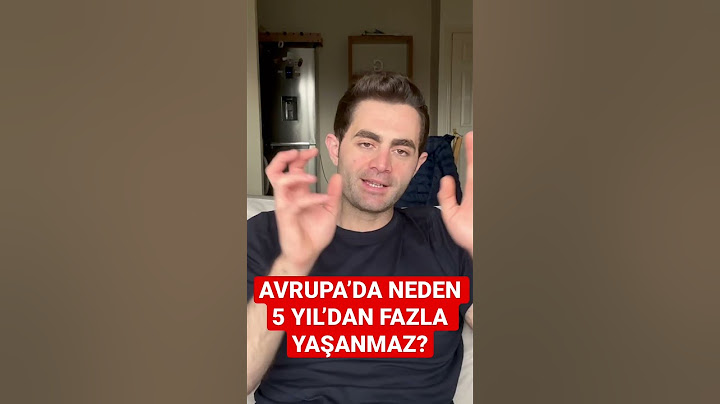 Avrupa’da Neden 5 Yılda Fazla Yaşanmaz?