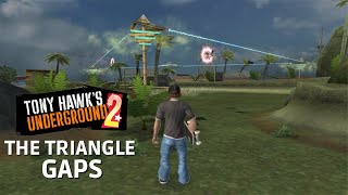 Tony Hawk's Underground 2: The Triangle Gaps!