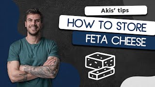 How to Store Feta Cheese | Akis Petretzikis