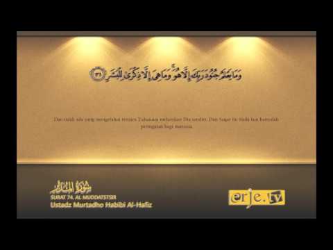 QS. 74 - AL-MUDDATSTSIR - Ustadz Murtadho Habibi Al Hafiz