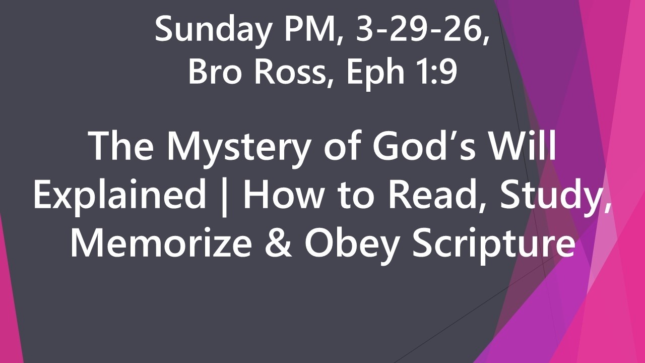 The Mystery of God’s Will Explained | How to Read, Study, Memorize ...