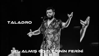 Taladro Sel Almış Gözlerinin Ferini (mix) @TaladroMusic #tiktok