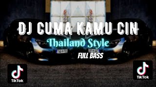 DJ CUMA KAMU CIN | THAILAND STYLE ( DJ AzmiYaw )