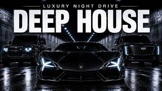 Deep House Car Music 2026 | Gangster Vibes | Luxury Night Drive Mix