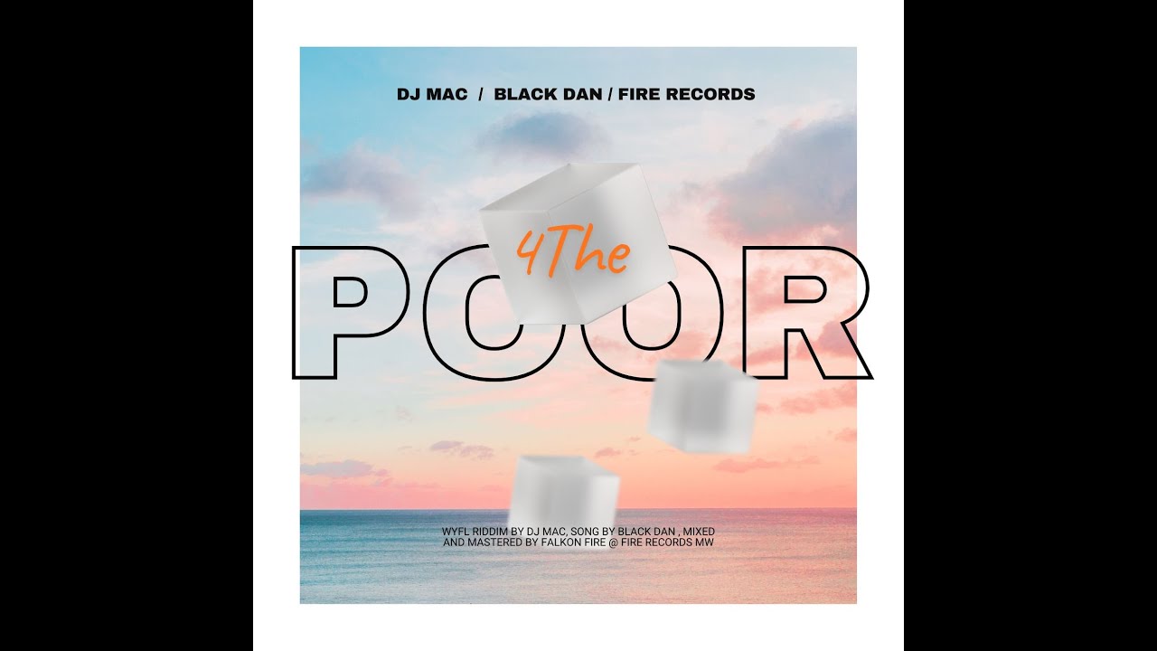 Black Daniel, Dj Mac - 4 The Poor (Official Music Audio) | Wyfi Riddim ( Fire Records)