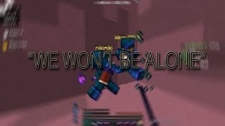 We won't be alone 2v1 Edits | Coldnetwork Kitmap