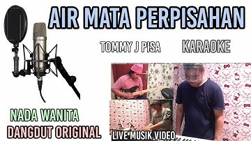 AIR MATA PERPISAHAN KARAOKE DANGDUT NADA WANITA