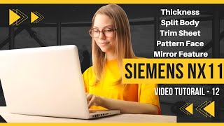 Siemens NX 11 for beginners | Video Tutorial 12  # Thicken #Split Body #Trim Sheet more Musab mohsin