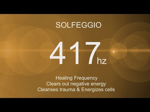 Solfeggio 417 Hz Healing Frequency 〜 Clears out negative energy, Cleanses trauma &amp; Energizes cells