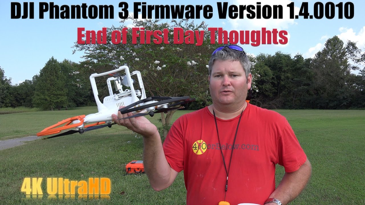 DJI Phantom 3 Firmware v1.4.0010 Update Initial Impressions After First Day